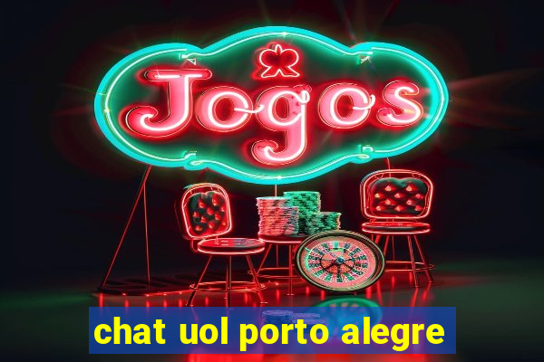chat uol porto alegre